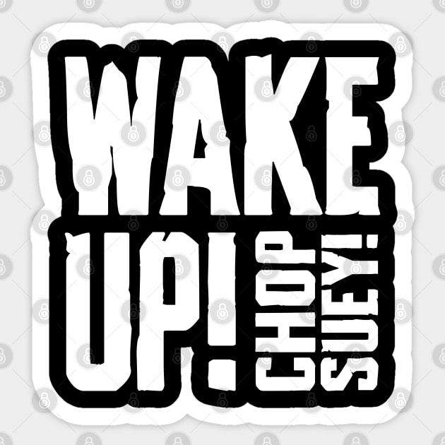 CHOP SUEY! Sticker by artslaves